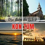 địa điểm du lịch kon tum