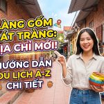 Cập nhật địa chỉ Làng Gốm Bát Tràng & kinh nghiệm tham quan từ a-z
