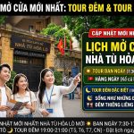 Giờ mở cửa Nhà Tù Hỏa Lò mới nhất: lịch tham quan ban ngày & tour đêm